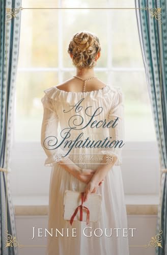 Book cover for "A Secret Infatuation" by Jennie Goutet