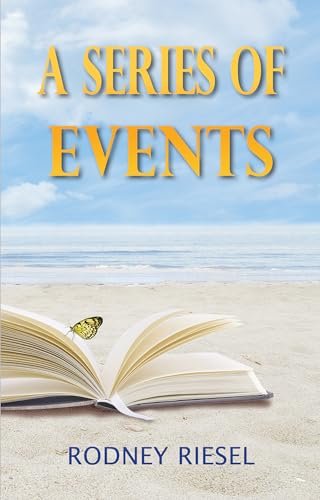 Book cover for "A Series of Events" by Rodney Riesel