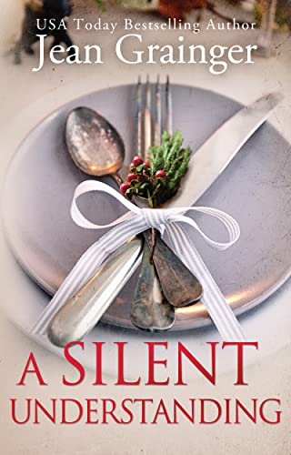 Book cover for "A Silent Understanding" by Jean Grainger