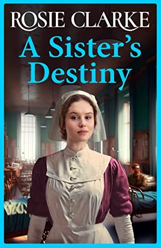 Book cover for "A Sister's Destiny" by Rosie Clarke