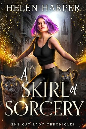Book cover for "A Skirl of Sorcery" by Helen Harper