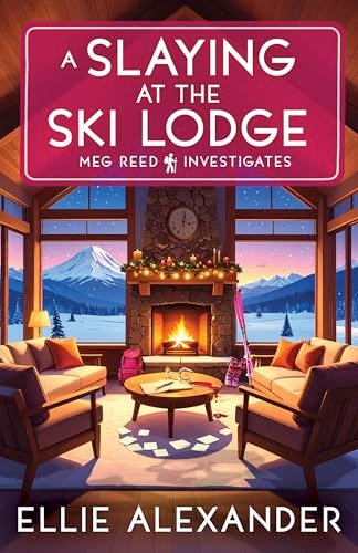 Book cover for "A Slaying at the Ski Lodge" by Ellie Alexander