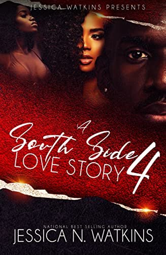 Book cover for "A South Side Love Story 4" by Jessica N Watkins