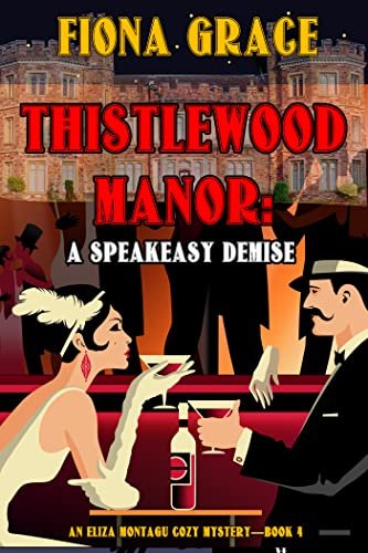 Book cover for "A Speakeasy Demise" by Fiona Grace