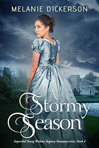 Book cover for "A Stormy Season" by Melanie Dickerson