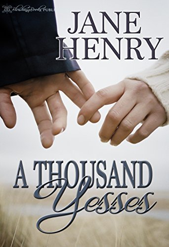 Book cover for "A Thousand Yesses" by Jane Henry