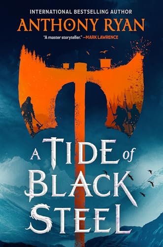 Book cover for "A Tide of Black Steel" by Anthony Ryan