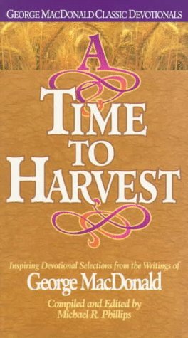 Book cover for "A Time to Harvest" by George MacDonald