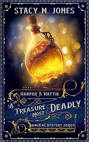Book cover for "A Treasure Most Deadly" by Stacy M Jones