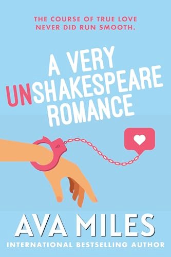 Book cover for "A Very Un-shakespeare Romance" by Ava Miles