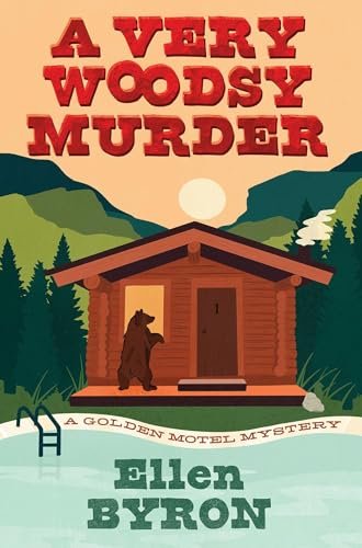 Book cover for "A Very Woodsy Murder" by Ellen Byron