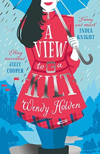 Book cover for "A View to a Kilt" by Wendy Holden