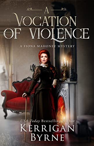 Book cover for "A Vocation of Violence" by Kerrigan Byrne