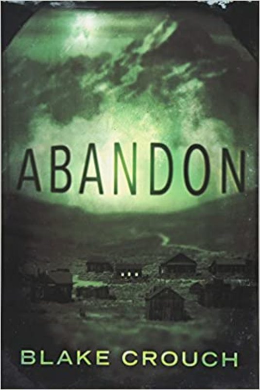 Book cover for "Abandon" by Blake Crouch