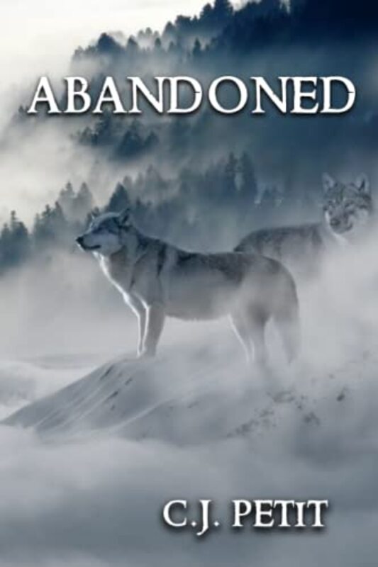 Book cover for "Abandoned" by CJ Petit