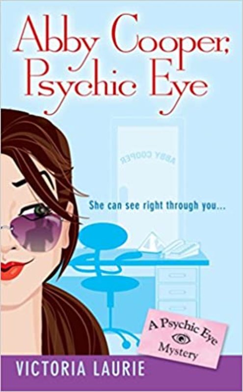 Book cover for "Abby Cooper, Psychic Eye" by Victoria Laurie