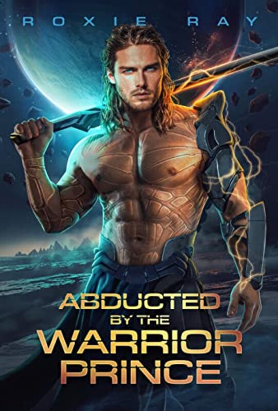 Book cover for "Abducted by the Warrior Prince" by Roxie Ray