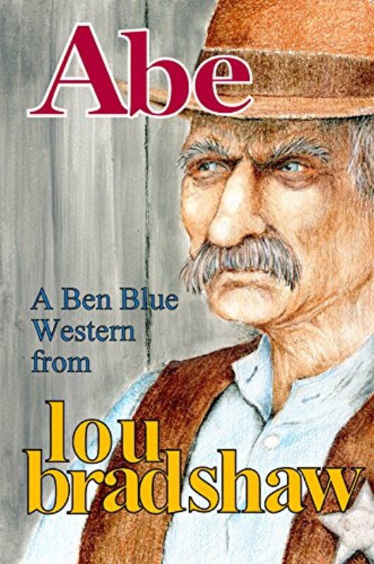 Book cover for "Abe" by Lou Bradshaw
