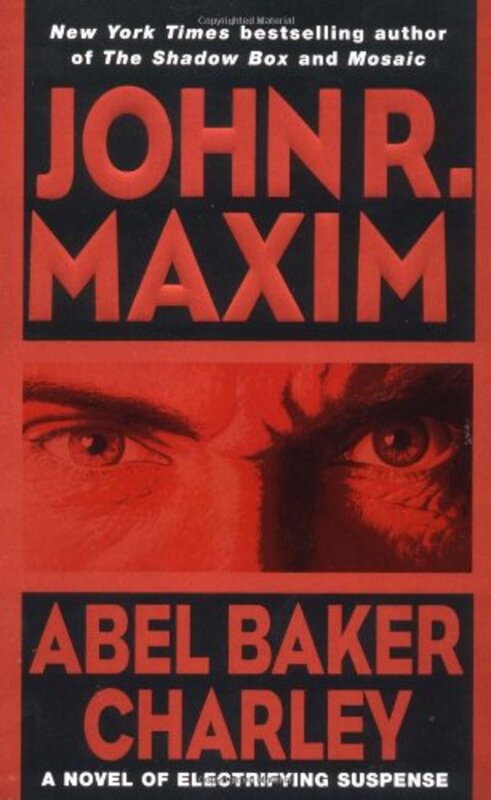Book cover for "Abel Baker Charley" by John R Maxim