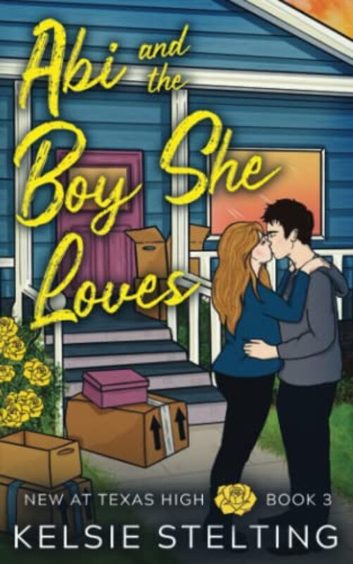 Book cover for "Abi and the Boy She Loves" by Kelsie Stelting