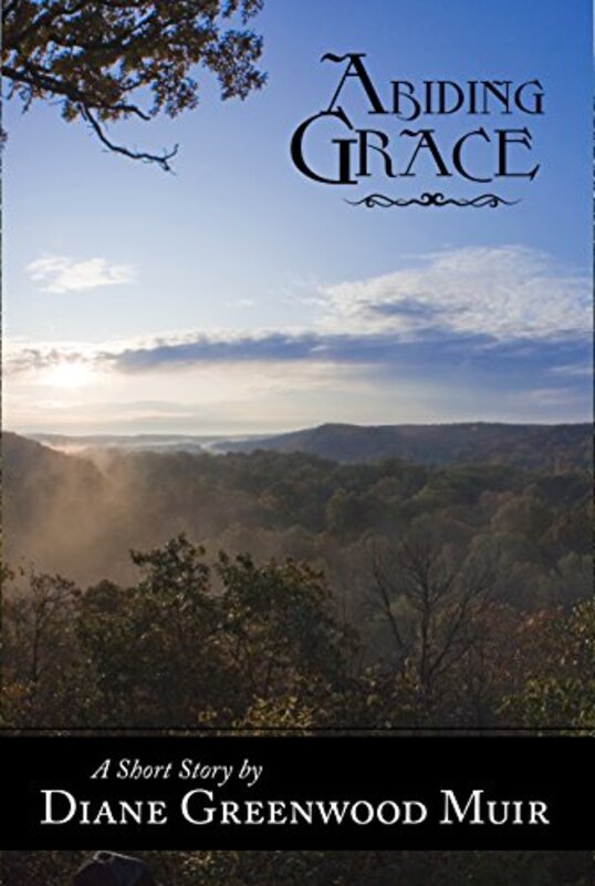 Book cover for "Abiding Grace" by Diane Greenwood Muir