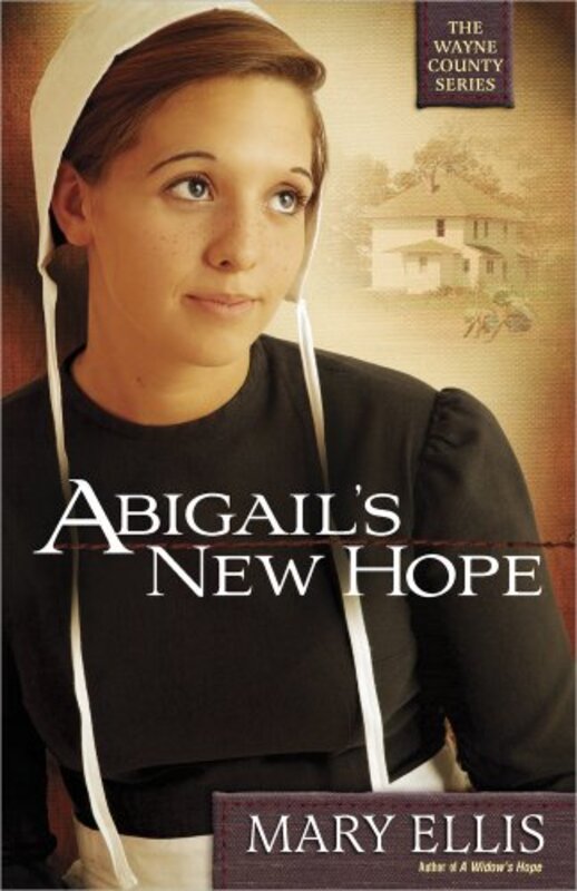 Book cover for "Abigail's New Hope" by Mary Ellis
