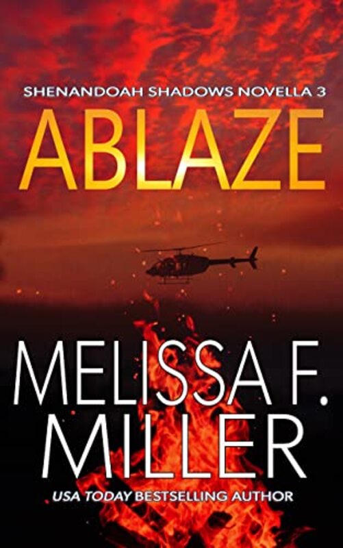 Book cover for "Ablaze" by Melissa F Miller