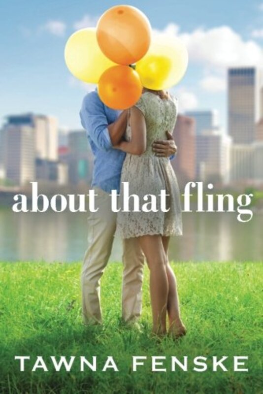Book cover for "About That Fling" by Tawna Fenske