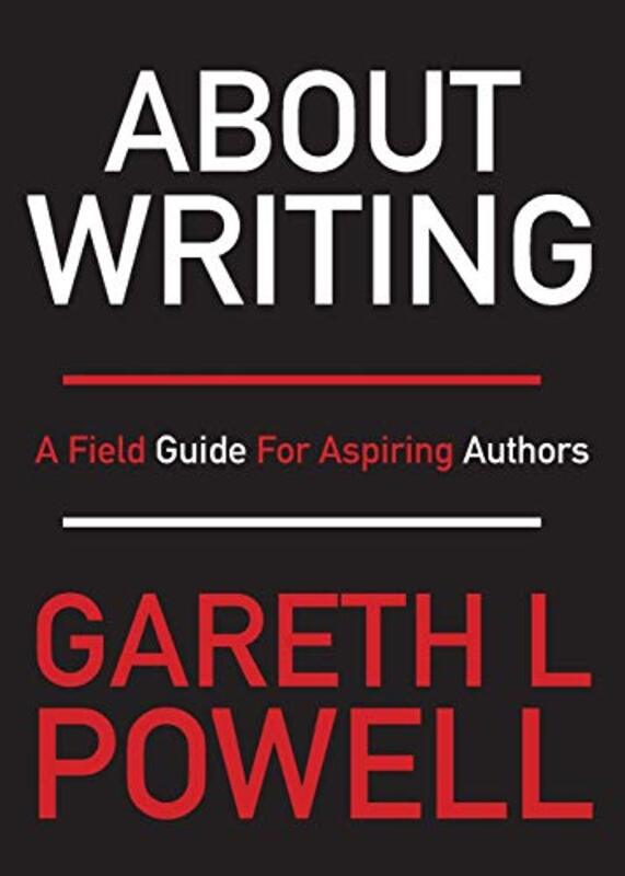 Book cover for "About Writing" by Gareth L Powell