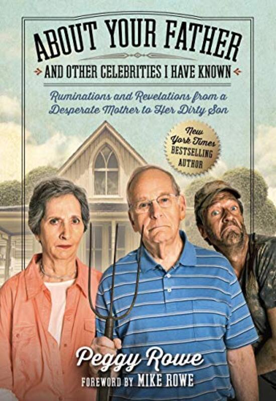 Book cover for "About Your Father and Other Celebrities I Have Known" by Peggy Rowe