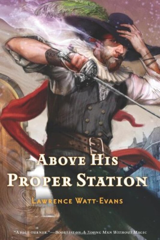 Book cover for "Above His Proper Station" by Lawrence Watt Evans