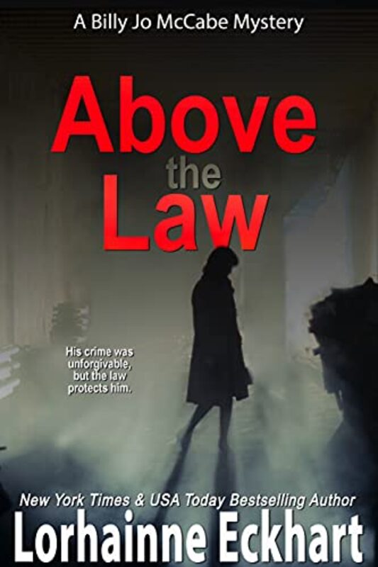 Book cover for "Above the Law" by Lorhainne Eckhart