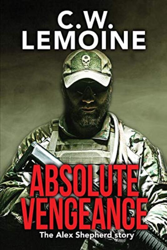 Book cover for "Absolute Vengeance" by CW Lemoine