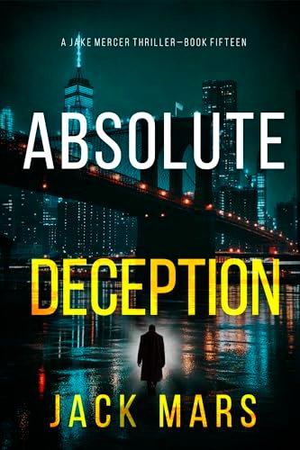 Book cover for "Absolute Deception" by Jack Mars