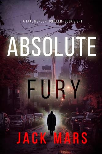 Book cover for "Absolute Fury" by Jack Mars