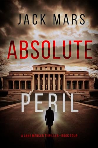 Book cover for "Absolute Peril" by Jack Mars