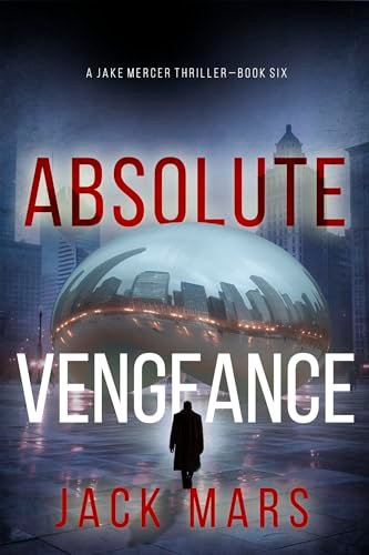 Book cover for "Absolute Vengeance" by Jack Mars