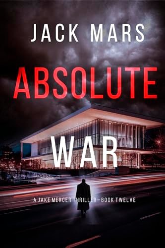 Book cover for "Absolute War" by Jack Mars