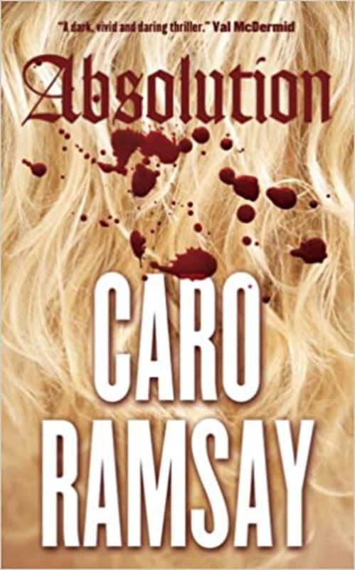 Book cover for "Absolution" by Caro Ramsay