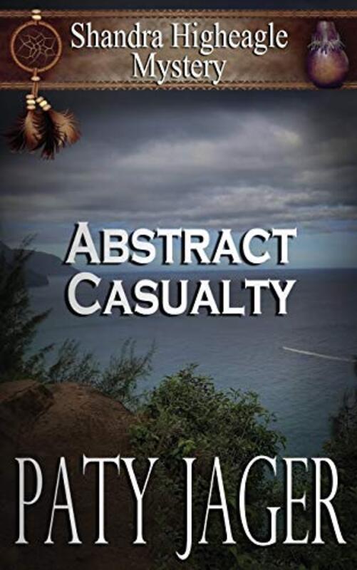 Book cover for "Abstract Casualty" by Paty Jager