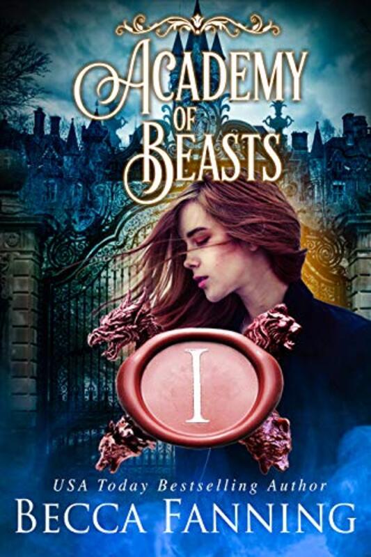 Book cover for "Academy Of Beasts I" by Becca Fanning