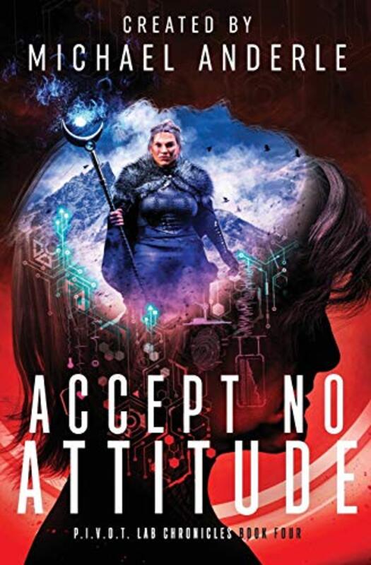 Book cover for "Accept No Attitude" by Michael Anderle