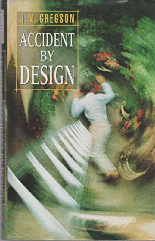 Book cover for "Accident by Design" by JM Gregson