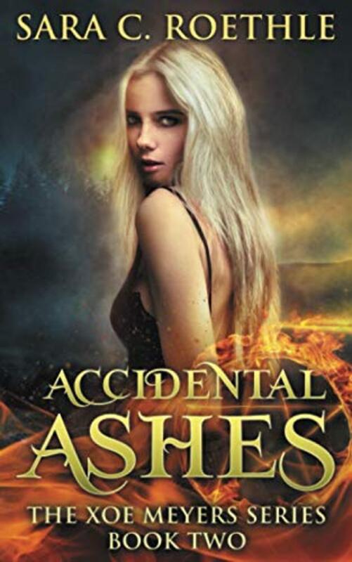 Book cover for "Accidental Ashes" by Sara C Roethle