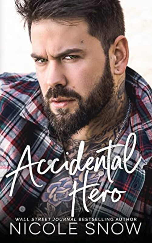 Book cover for "Accidental Hero" by Nicole Snow