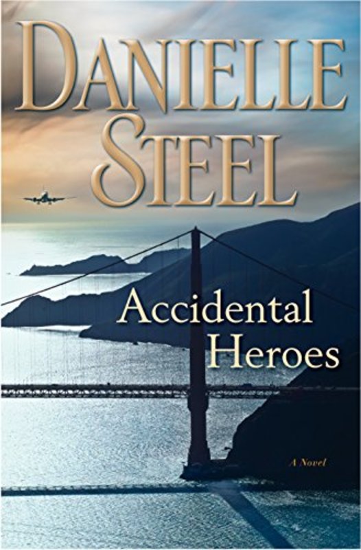 Book cover for "Accidental Heroes" by Danielle Steel