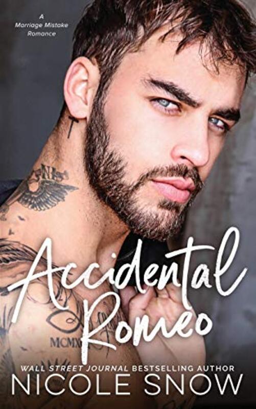 Book cover for "Accidental Romeo" by Nicole Snow
