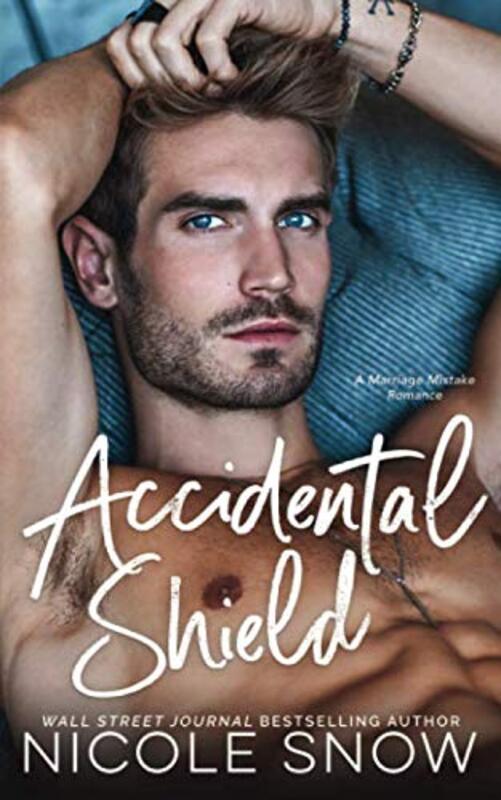 Book cover for "Accidental Shield" by Nicole Snow