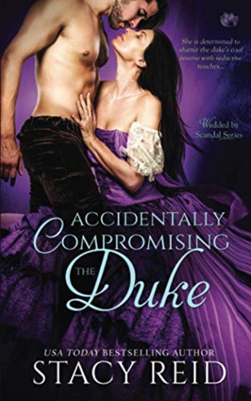 Book cover for "Accidentally Compromising the Duke" by Stacy Reid