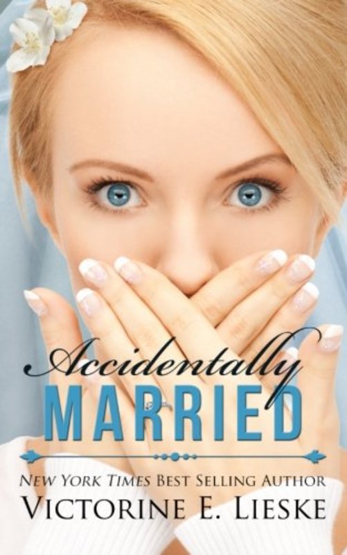 Book cover for "Accidentally Married" by Victorine E Lieske